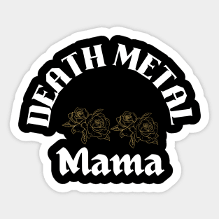 Death Metal Mama Sticker